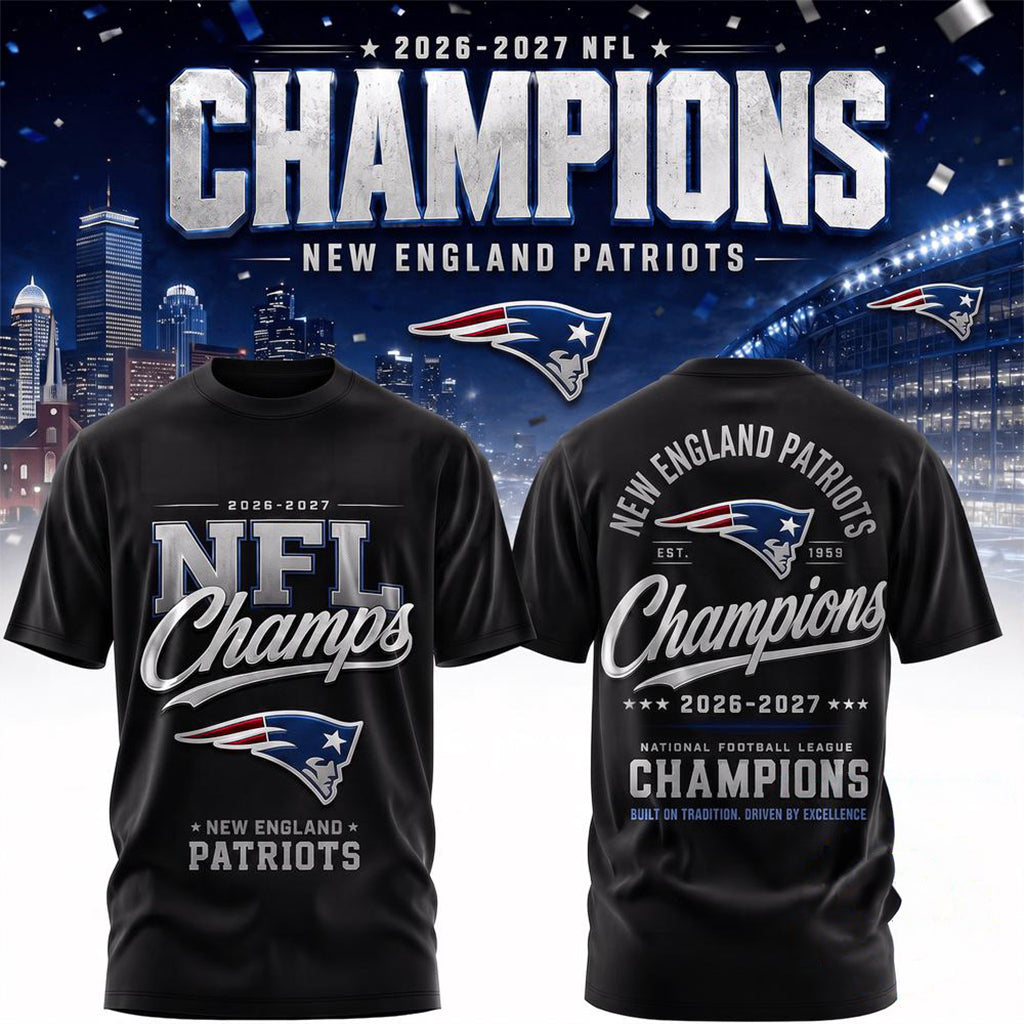 New England Patriots 2026 2027 Champions T-Shirt Football Fan Gear NE Patriots Merch Men_s