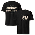Basically Unfiltered Welcome Back Bu T-Shirt Basically Unfiltered Merch Gifts For BFF