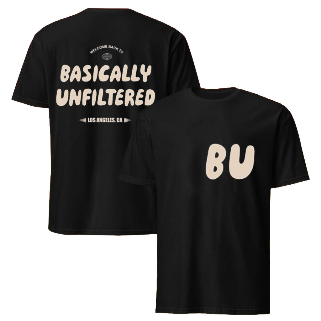 Basically Unfiltered Welcome Back Bu T-Shirt Basically Unfiltered Merch Gifts For BFF