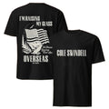 Cole Swindell Raising My Glass To Those Saving Our Ass Overseas T-Shirt Cole Swindell Merch