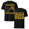 The Acacia Strain You Dug Your Own Grave Live T-Shirt The Acacia Strain Merch Gifts For Fans