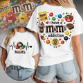 Heartbeat Love I Have A M&M_s Addiction T-Shirt Funny Candy Shirt Gifts Ideas For Her