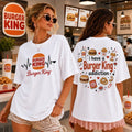 Heartbeat Lover I Have A Burger King Addiction T-Shirt Funny Shirt Food Lover Gift For Her