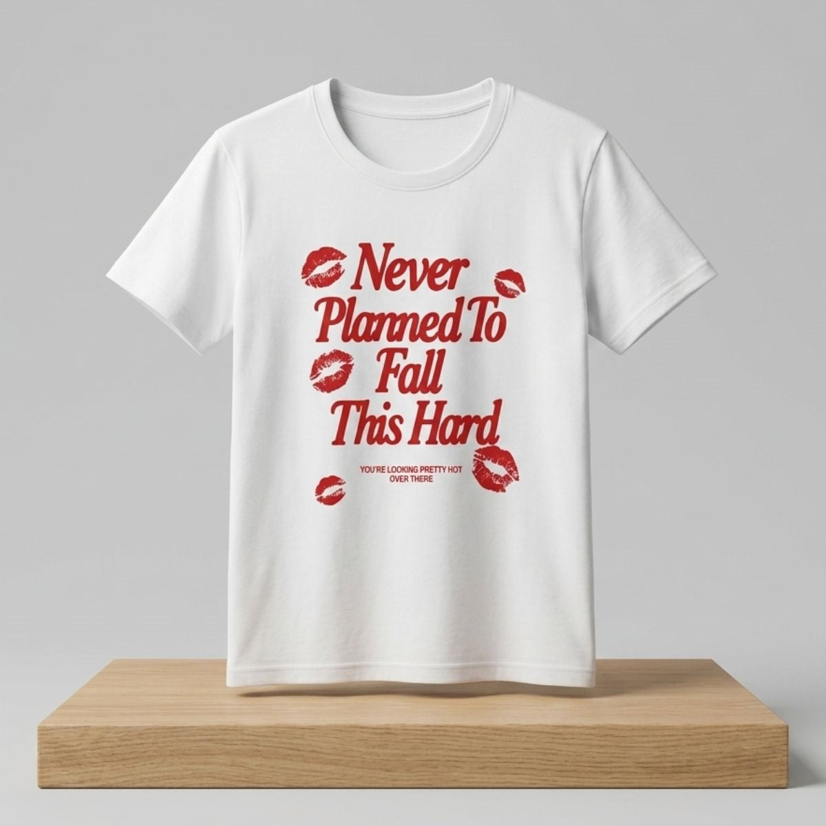 Never Planned To Fall This Hard T-Shirt Romantic Apparel Gift For Couples
