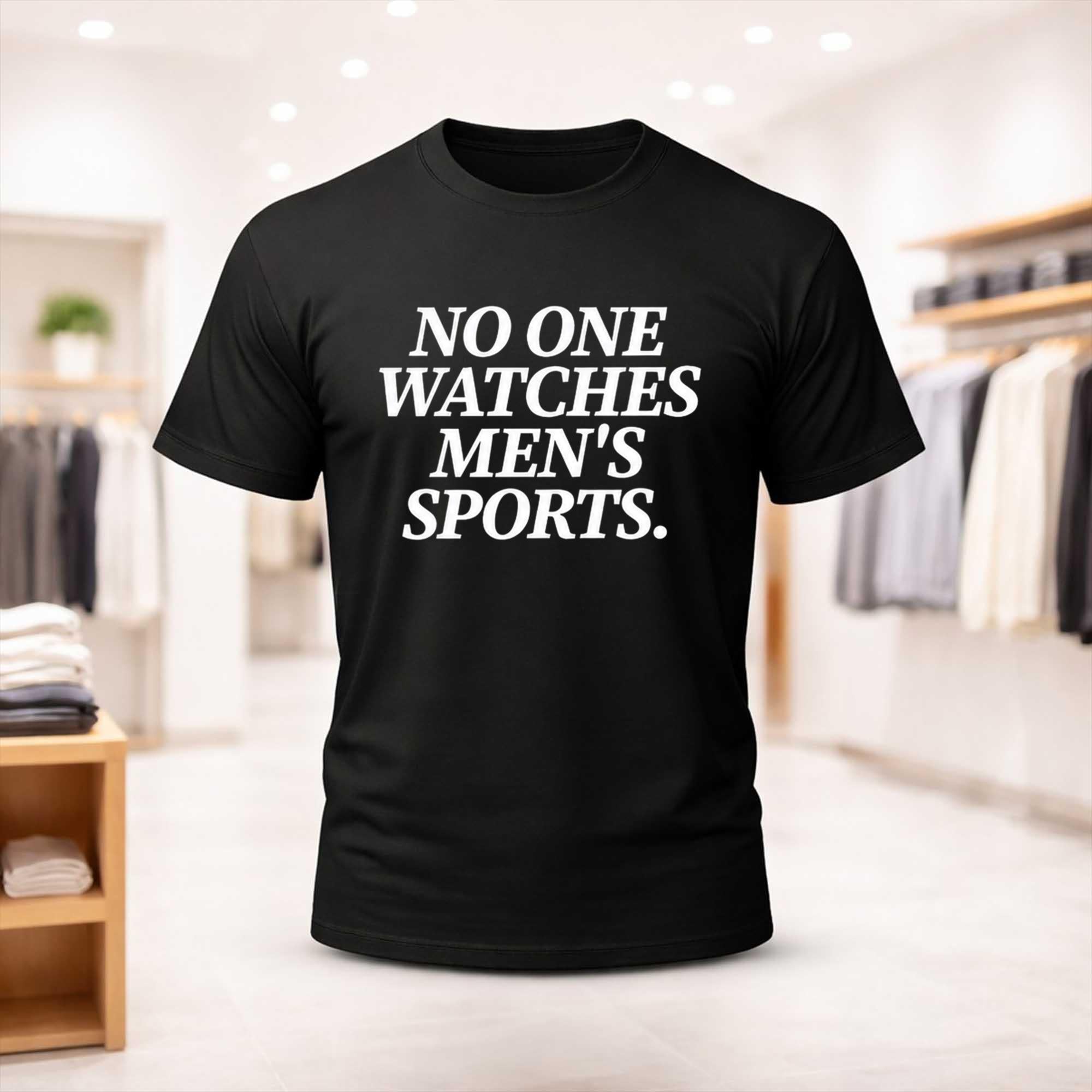 No One Watches Men’s Sports Shirt Black Gifts For Sports Lovers_