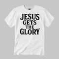Brady Russell Jesus Gets The Glory Shirt White Gifts For Christian