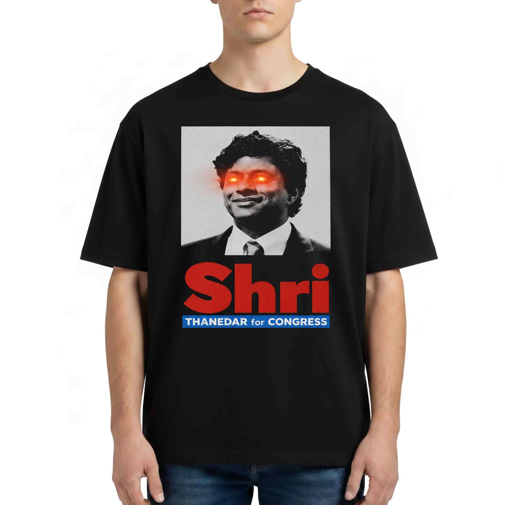 Shri Thanedar For Congress Shirt Birthday Gift Ideas For Him
