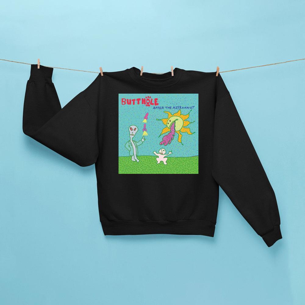 Butthole Surfers After The Astronaut Sweatshirt Black Butthole Surfers Merch Gifts For Fan