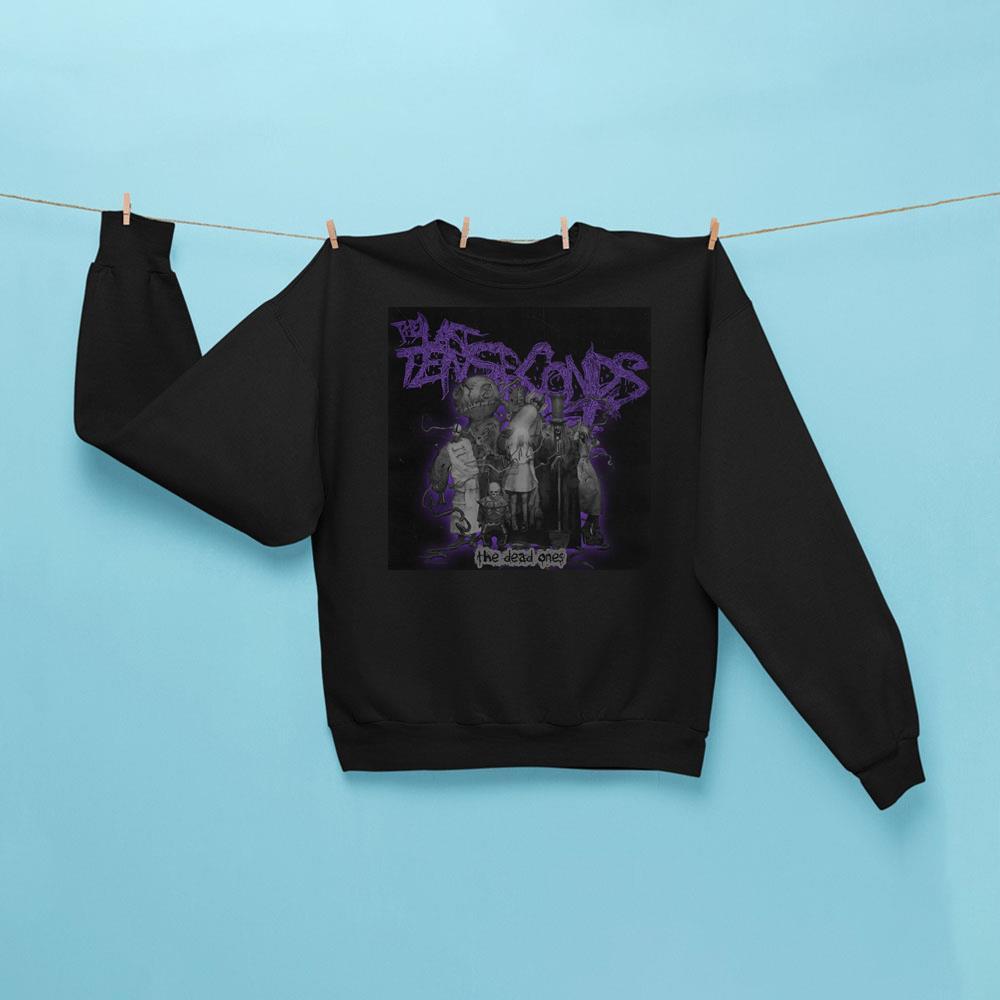 The Last Ten Seconds Of Life The Dead Ones Sweatshirt Black The Last Ten Merch Fan Gifts