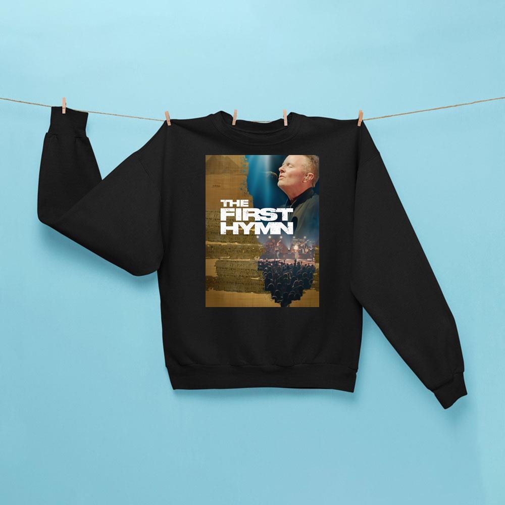 The First Hymn 2026 Sweatshirt Black Chris Tomlin And Ben Fielding Merch Gifts For Fans
