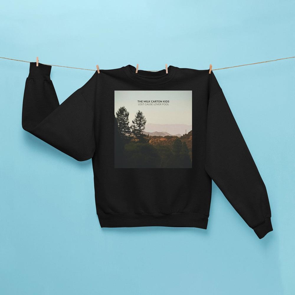 The Milk Carton Kids Lost Cause Lover Fool Sweatshirt The Milk Carton Kids Merch Fan Gifts