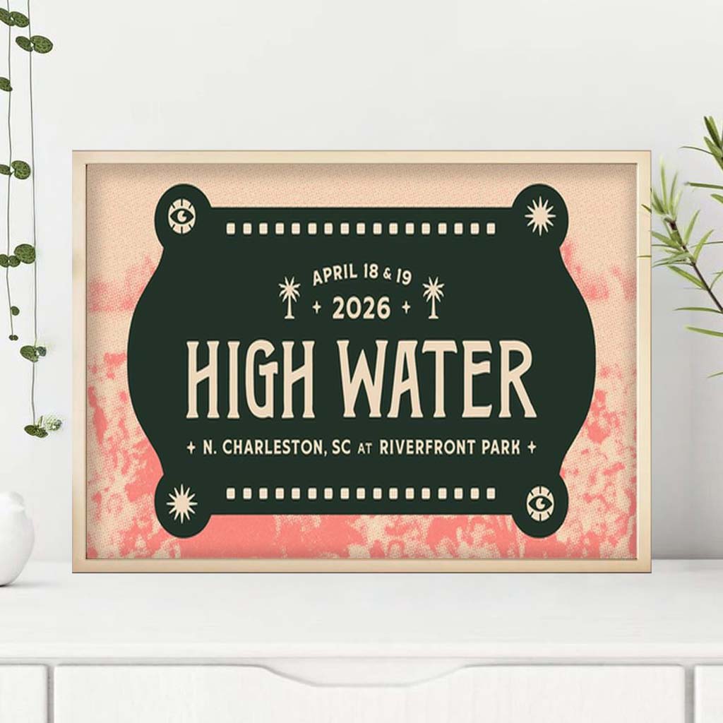High Water Festival 2026 N Charleston SC At Riverfront Park Poster Music Lover Wall Art