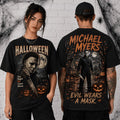 Halloween Michael Myers Evil Wears A Mask T-Shirt 2026 Halloween Movie Merch Horror Fan Gifts
