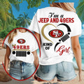 San Francisco 49ers Merch 2026 I_m A Jeep And 49ers Kind Of Girl T-Shirt Present For Besties