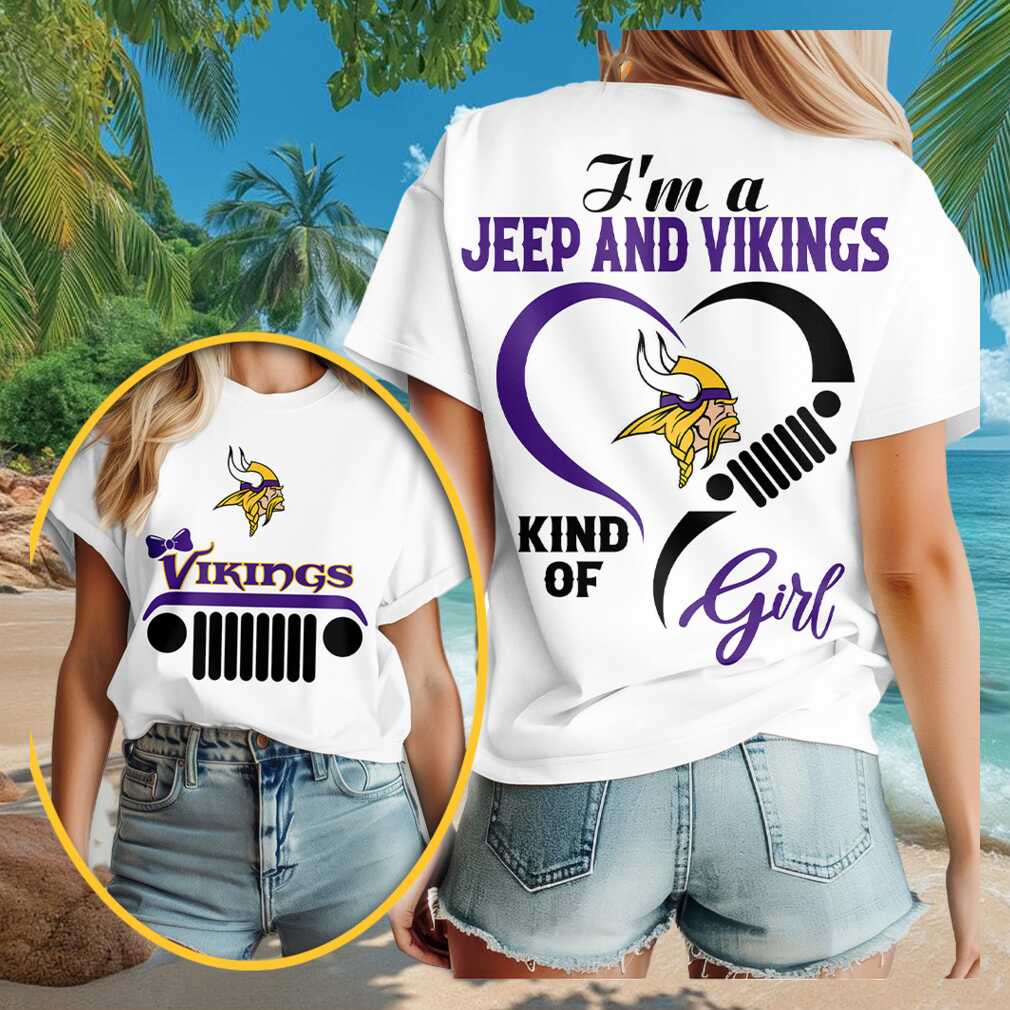 Minnesota Vikings Merch 2026 I_m A Jeep And Vikings Kind Of Girl T-Shirt Best Gift For Fans
