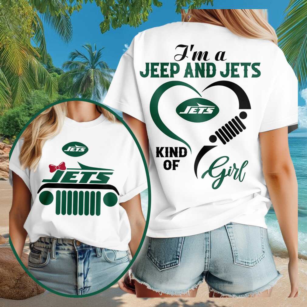 New York Jets Merch 2026 I_m A Jeep And Jets Kind Of Girl T-Shirt Birthday Ideas For Her