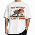 On My Way To Have A Jimothy Summer T-Shirt Funny Raccoon Meme Shirt Unique Gift For Him