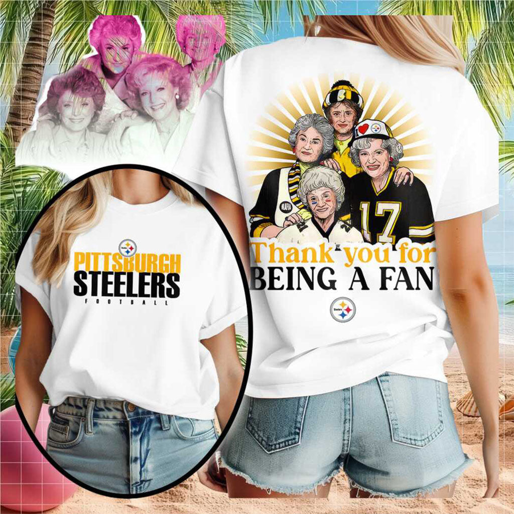 Pittsburgh Steelers Golden Girls Thank You For Being A Fan T-Shirt Pittsburgh Steelers Merch