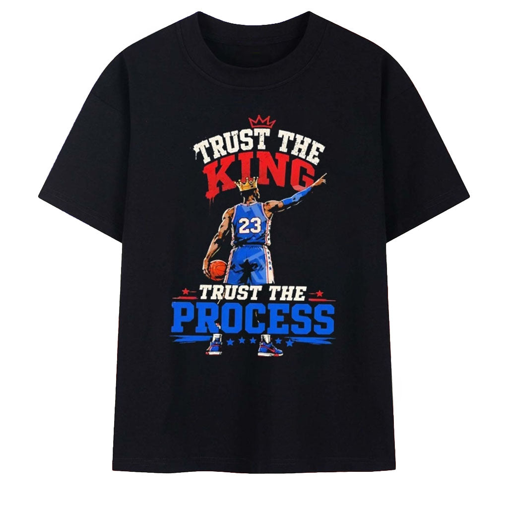 Lebron James Merch Trust The King Trust The Process Philadelphia 76ers T-Shirt Present Ideas