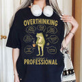 Overthinking Certified Professional Frog T-Shirt Funny Meme Shirt Anxiety Gifts Ideas