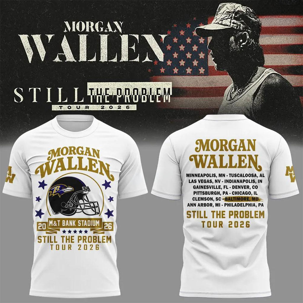 Morgan Wallen X Baltimore Ravens Still The Problem Tour Dates 2026 T-Shirt MW Concert Merch