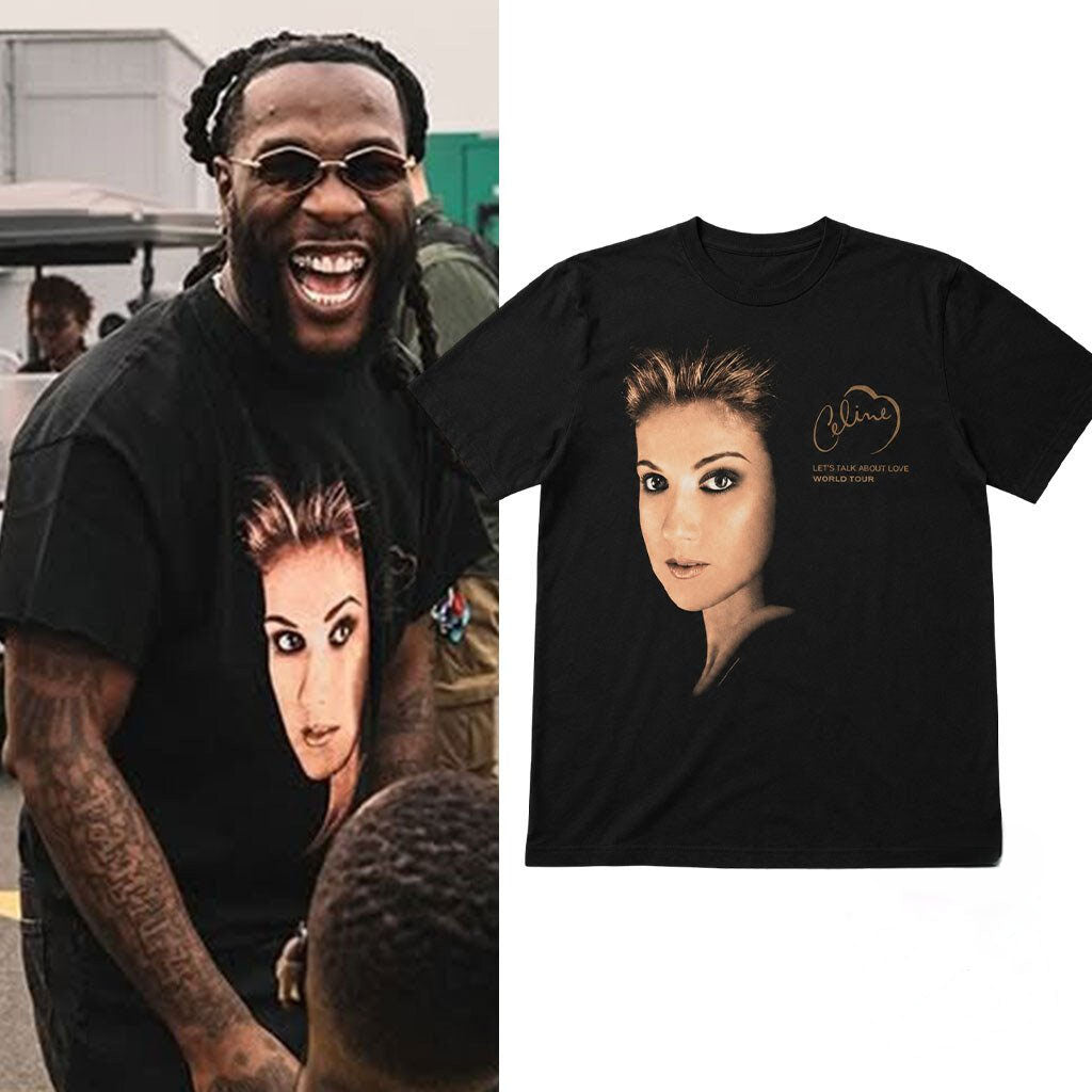 Burna Boy Vintage 90S Celine Dion Let_s Talk About Love Tour My Heart Will Go On Shirt Fan Gear