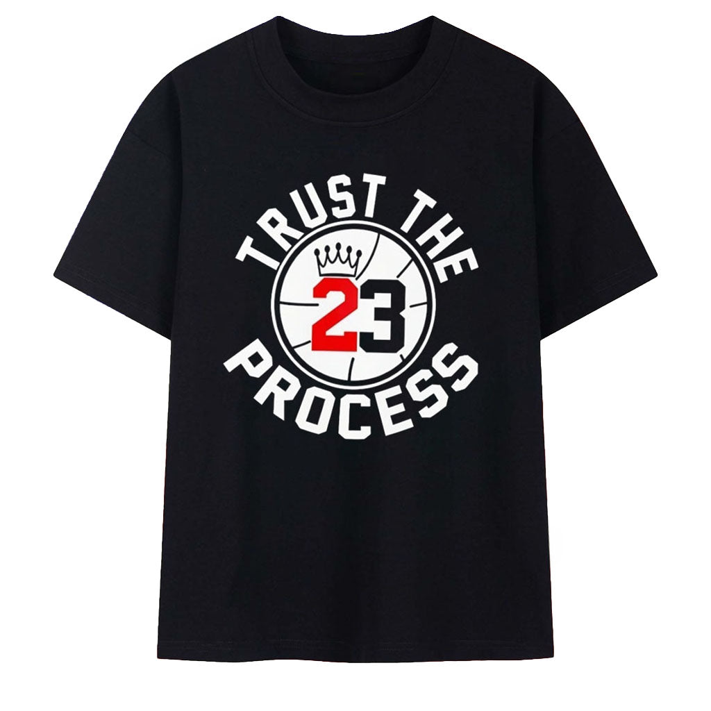 Trust The Process Lebron James 23 Basketball Crown Sports Motivation T-Shirt Lebron James Merch
