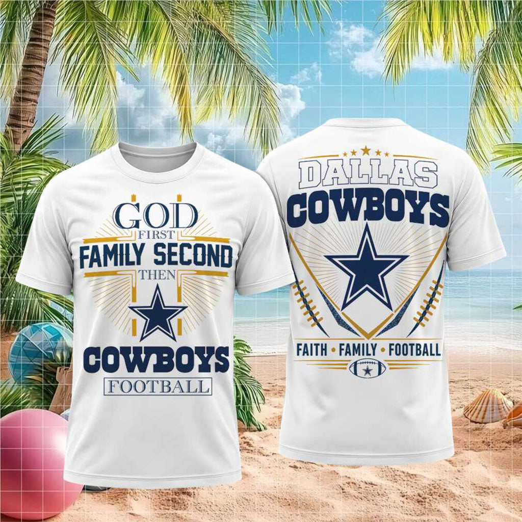 Dallas Cowboys God First Family Second Football Shirt Dallas Cowboys Merch Gift For Fan