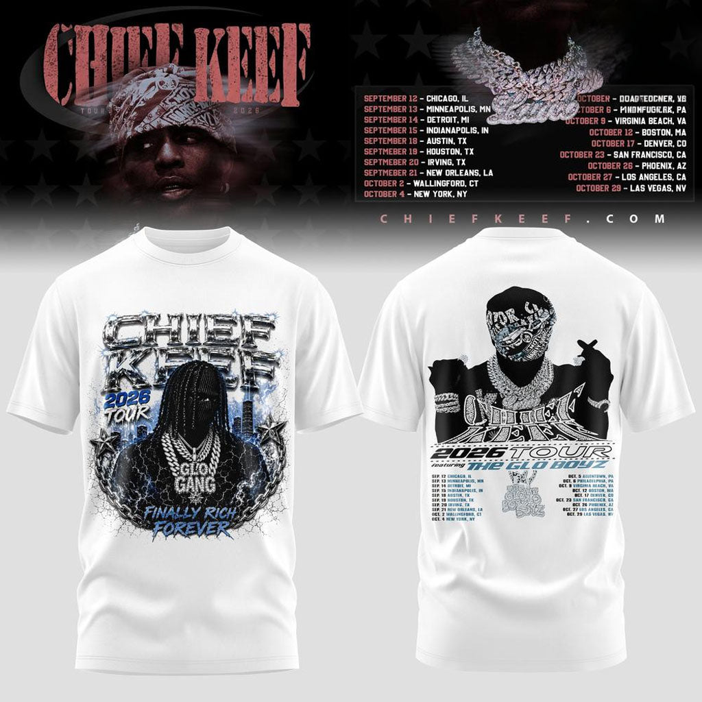 Chief Keef Finally Rich Forever 2026 Tour T-Shirt White Chief Keef Merch Gift For Music Fans