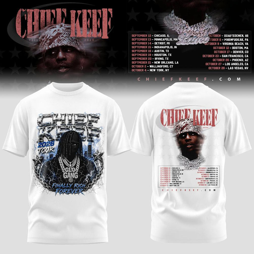 Chief Keef Finally Rich Forever 2026 Tour Graphic T-Shirt Chief Keef Merch Gift For Fans
